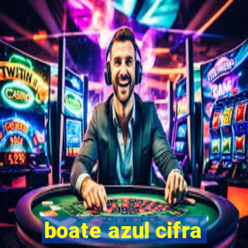 boate azul cifra